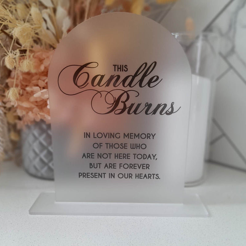 THIS CANDLE BURNS In Loving Memory Sign | Laser cut and PRINTED arch sign - no stickers used.